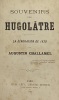 Souvenirs d'un Hugolâtre.. La génération de 1830. CHALLAMEL (Augustin)