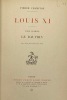 Louis XI.. CHAMPION (Pierre)