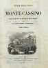 Storia della badia di Monte-Cassino divisa in libri nove, ed illustrata di note e documenti. TOSTI (Luigi)