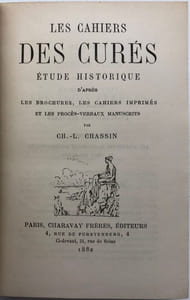 Les Cahiers des curés. Étude historique d'après les brochures, les cahiers imprimés et les procès-verbaux manuscrits