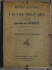 Monographie de l'Ecole Militaire à Paris construite par Gabriel, commencée en 1752, terminée en 1773 (à la fin du règne de Louis XV). Intérieurs et ...