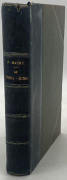 Mes campagnes au Tong-King. Troisième édition. MAURY (A.-Paul)