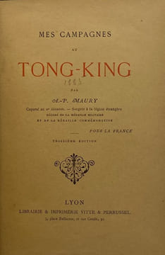 Mes campagnes au Tong-King. Troisième édition. MAURY (A.-Paul)