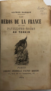 Les Héros de la France et les Pavillons-noirs au Tonkin.