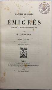 Histoire générale des émigrés pendant la Révolution française.