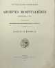Inventaire sommaire des archives hospitalières antérieures à 1790. publié en exécution des instructions ministérielles du 10 juin 1854. Hospices de ...