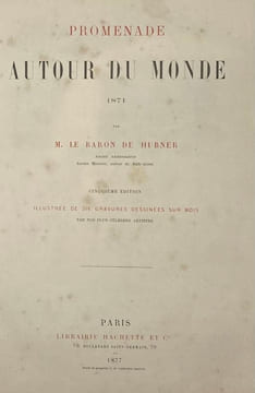Promenade autour du monde, 1871. Cinquième édition. HÜBNER (Joseph Alexander von)