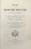 Étude sur Madame Roland et son temps.. Suivie des lettres de Mme Roland à Buzot et d'autres documents inédits. DAUBAN (Charles-Aimé)
