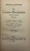 La Contre-R&eacute;volution. Premi&egrave;re p&eacute;riode (1789-1791). Tome I : le comte d'Artois &agrave; Turin, la "conspiration de Lyon". Tome II : &agrave; la veille de ...