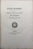 Le Duc de Berry. ou Vertus et belles actions d'un Bourbon. HOCQUART (Edouard)