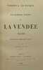Le Dernier effort de la Vendée (1832). D'après des documents inédits. Deuxième édition. COURSON DE LA VILLENEUVE (Aurélien de)