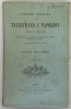Lettres inédites à Napoléon. 1800-1809. Publiées d'après les originaux conservés aux archives des Affaires étrangères, avec une introduction et des ...