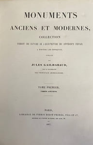 Monuments anciens et modernes. collection formant une histoire de l'architecture des différents peuples à toutes les époques