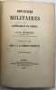 Souvenirs militaires de la République et de l'Empire. Pub. par son fils et dédiés à S. M. l'Empereur Napoléon III. BERTHÉZENE (Pierre)