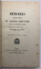 Mémoires militaires.. Mis en ordre et rédigés par son ami Le Miere de Corvey. SÉRUZIER (Théodore-Jean-Joseph)
