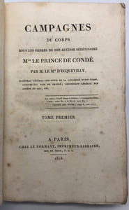 Campagnes du Corps sous les ordres de Son Altesse Sérénissime, Mgr le prince de Condé.