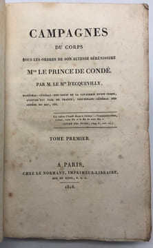 Campagnes du Corps sous les ordres de Son Altesse Sérénissime, Mgr le prince de Condé.. ECQUEVILLY 