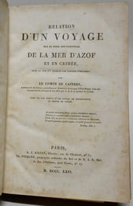 Relation d'un voyage sur le bord septentrional de la mer d'Azof et en Crimée. dans la vue d'y établir une colonie d'émigrés