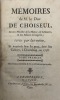 Mémoires. de M. le duc de Choiseul, ancien ministre de la Marine, de la Guerre, et des Affaires étrangères ; écrits par lui-même et imprimés sous ses ...