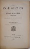 Les Cohortes de la Légion d'Honneur. (1802-1809). Législation. Monographies. SOULAJON (L.)