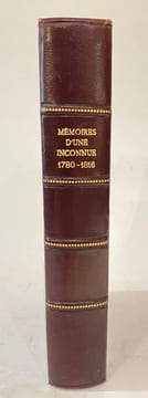 Les Mémoires d'une inconnue. Publiés sur le manuscrit original (1780-1816). Deuxième édition. [CAVAIGNAC (Marie-Julie)]