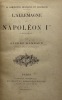 La domination française en Allemagne. L' Allemagne sous Napoléon Ier. 1804-1811. RAMBAUD (A.)