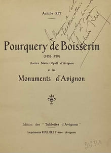 Pourquery de Boisserin. (1852-1920). Ancien maire-député d'Avignon et les monuments d'Avignon