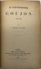 Le Conventionnel Goujon. (1766-1793). THENARD (L.), GUYOT (R.)
