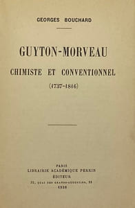 Guyton-Morveau, chimiste et conventionnel. (1737-1816)
