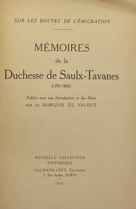 Sur les routes de l'émigration. Mémoires. (1791-1806). Publiés avec une introduction et des notes par le Marquis de Valous