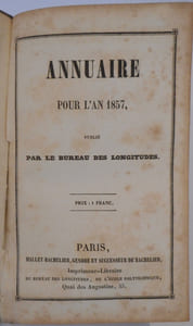 Annuaire pour l'an 1857, publié par le bureau des longitudes.