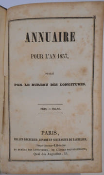 Annuaire pour l'an 1857, publié par le bureau des longitudes.. [ANNUAIRE] 