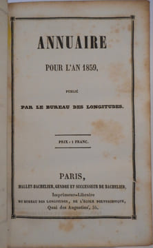 Annuaire pour l'an 1859, publié par le Bureau des longitudes.. [ANNUAIRE] 
