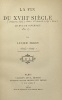 La Fin du XVIIIe siècle. Le duc de Nivernais.. PEREY (Lucien)