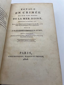 Voyage en Crimée et sur les bords de la Mer Noire. pendant l'année 1803, suivi d'un Mémoire sur le commerce de cette mer et de notes sur les ...