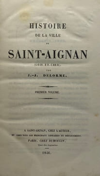 Histoire de la ville de Saint-Aignan. (Loir-et-Cher). DELORME (J.-J.)