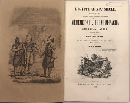 L'Egypte au XIXe siècle. Histoire militaire et politique, anecdotique et pittoresque de Méhémet-Ali, Ibrahim-pacha, Soliman-pacha (colonel Sèves). ...