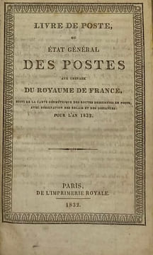 Livre de poste. ou Etat général des postes du royaume de France. Pour l'an 1832. [LIVRE DE POSTE] 