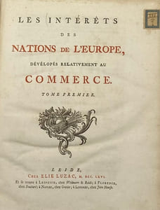 Les Intérêts des nations de l'Europe, dévelopés relativement au commerce.