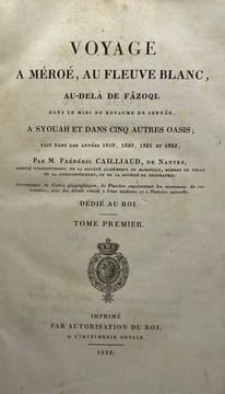 Voyage à Méroé, au Fleuve Blanc. au-delà de Fâzoql dans le midi du Royaume de Sennâr, à Syouah et dans cinq autres oasis ; fait dans les années 1819, ...
