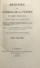 Histoire des guerres de la Vendée et des Chouans. depuis l'année 1792 jusqu'en 1815. BERTHRE DE BOURNISEAUX (P. V. J.)