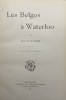 Les Belges à Waterloo.. NAVEZ (Louis)