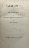 Napoléon Ier et le Roi Louis. d'après les documents conservés aux Archives Nationales. ROCQUAIN (Félix)