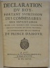 Déclaration du Roy portant suppression des commissaires des inventaires dans les terres des seigneurs haut-iusticiers en cette province, et ...