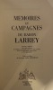 Mémoires et campagnes.. Première réédition des cinq volumes de l'édition originale parue de 1812 à 1841. Lettre-préface de Dr André Soubiran. LARREY ...