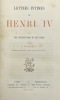 Lettres intimes.. Avec une introduction et des notes par L. Dussieux. HENRI IV 