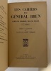 Les Cahiers. 1773-1845. Publiés et présentés par Louis de Saint-Pierre. BRUN DE VILLERET (Louis)
