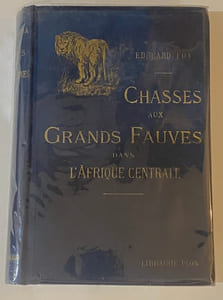 Chasses aux grands fauves pendant la traversée du continent noir. du Zambèze au Congo français. Ouvrage orné de 46 gravures d'après les photographies de l'auteur, de 15 dessins, de quatre schémas, d'une carte en couleurs et d'une héliogravure. Quatrième édition