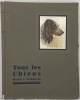 Tous les chiens.. Races & standards. Préface de Paul Dechambre. D'après les aquarelles originales d'André Lagarrigue. HEUILLET (Hubert)