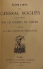 M&eacute;moires sur les guerres de l'Empire. Publi&eacute;s par le baron A. de Maricourt. NOGUES (G&eacute;n&eacute;ral)